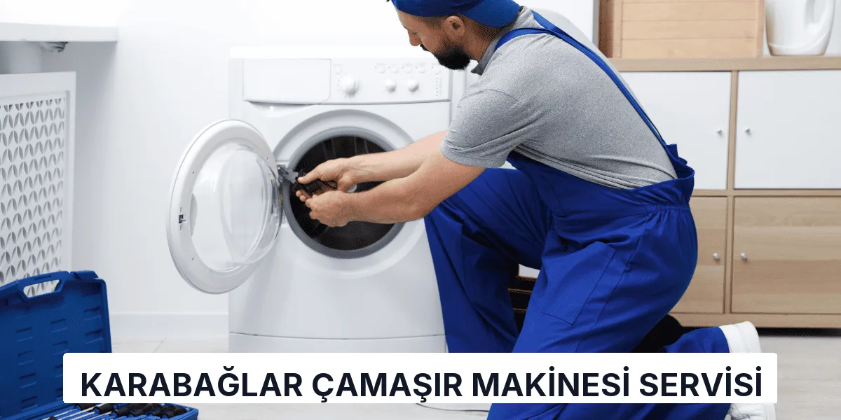 Karabağlar Çamaşır Makinesi Servisi